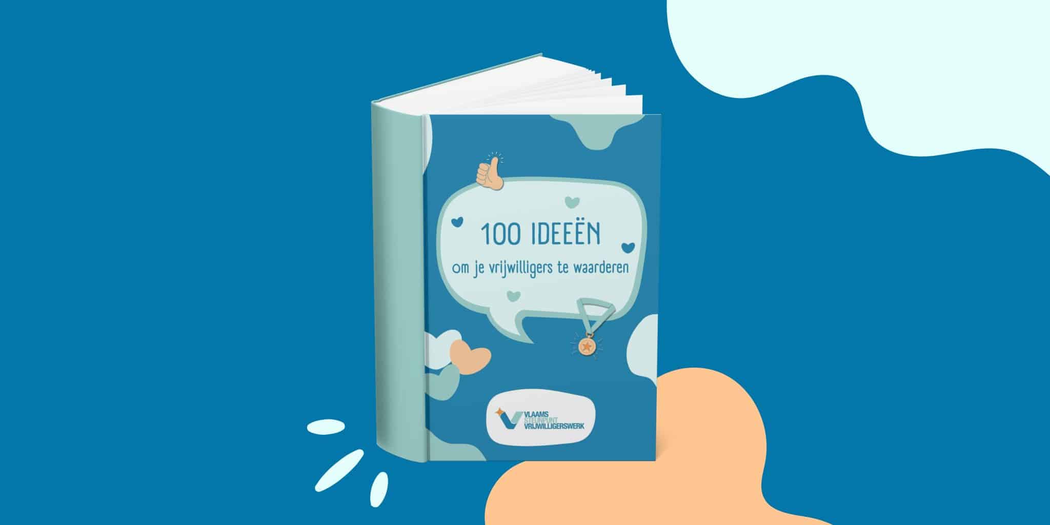 Digitale publicatie "100 ideeën om je vrijwilligers te waarderen"